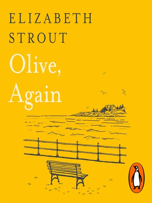 Title details for Olive, Again: From the Pulitzer Prize-winning author of Olive Kitteridge by Elizabeth Strout - Wait list